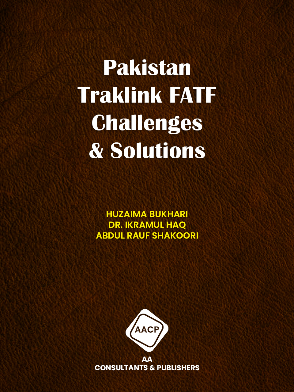 Pakistan: Tackling FATF Challenges & Solutions